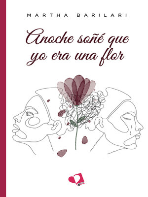 cover image of Anoche soñé que yo era una flor